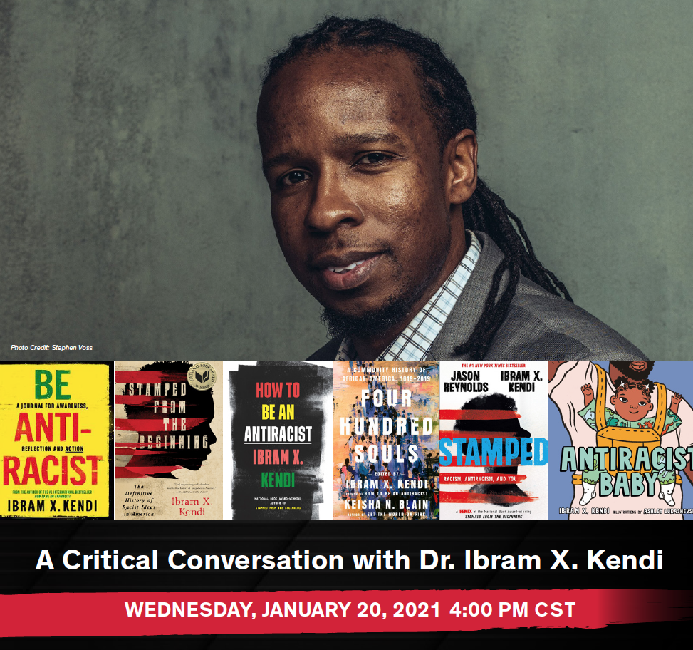 Image of MLK Speaker, Dr. Ibram X Kendi with dark background and 6 bookcovers. RSVP at http://go.uic.edu/MLKKendi. Event is 1/20/21 at 4pm CST