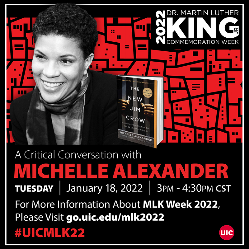 Image of MLK Speaker, Michelle Alexander. with green background. RSVP at http://go.uic.edu/MLKalexander. Event is 1/18/22 at 3pm CST
