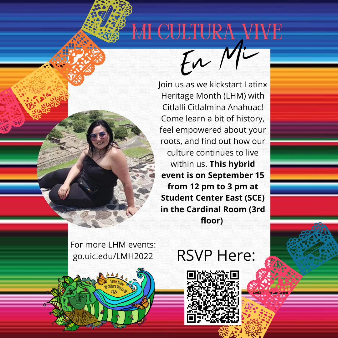 Join us as we kickstart Latinx Heritage Month (LHM) with Citlalli Citlalmina Anahuac! This hybrid event is on September 15 from 12 pm to 3 pm at Student Center East (SCE) in the Cardinal Room (3rd floor).