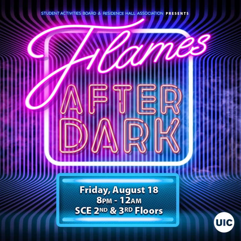 Flames After Dark | Center for Student Involvement | University of ...